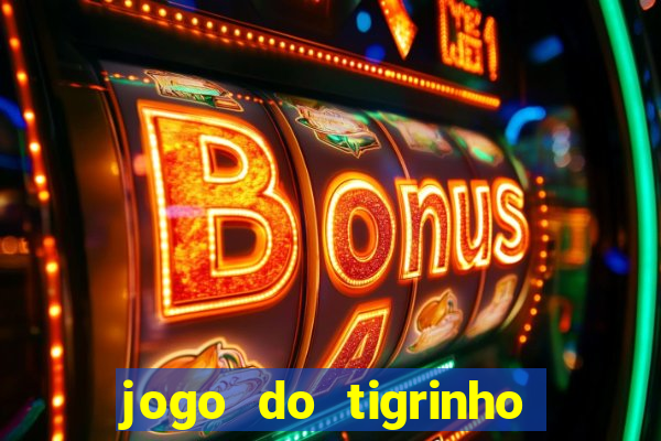 jogo do tigrinho aposta 5 reais